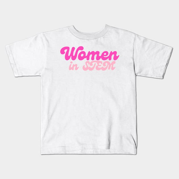 Women in STEM Kids T-Shirt by emilykroll